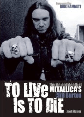This is the cover to the official Cliff Burton Biography