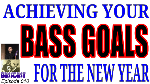 Setting bass goals slide cover for episode 10 of the basscast